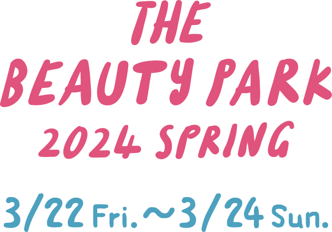 THE BEAUTY PARK 2024 SPRING
