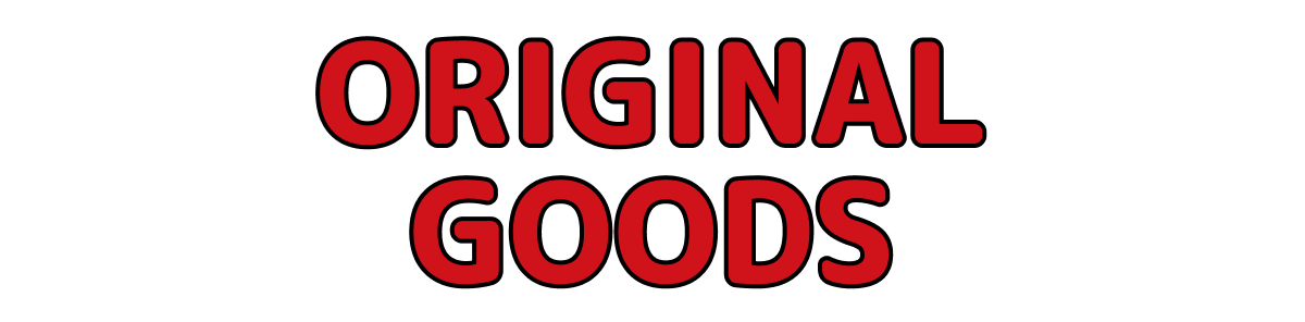 ORIGINAL GOODS