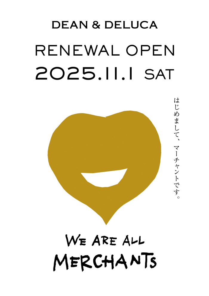 DEAN＆DELUCA リニューアルオープン