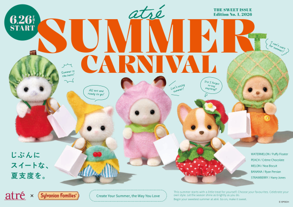 atre Summer CARNIVAL 6/26(金) START！
