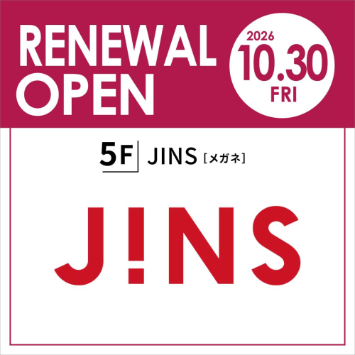 5階JINS｜10/30 リニューアルOPEN