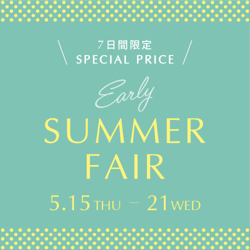 ⭐︎★Early SUMMER FAIR★⭐︎ 6階AIMER★⭐︎