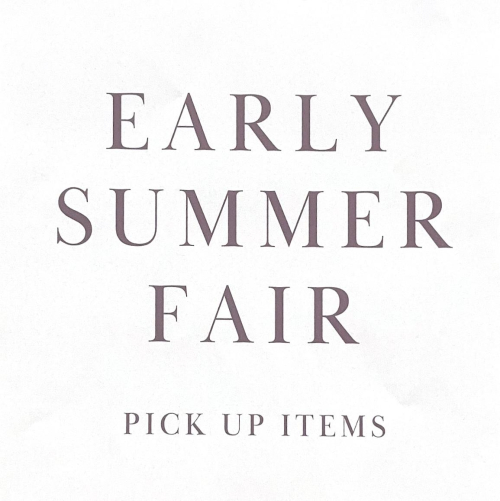 ☆EARLY SUMMER FAIR 開催中☆