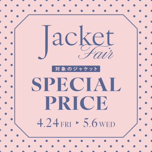 ⭐︎★Jacket Fair★⭐︎ 6階AIMER★⭐︎