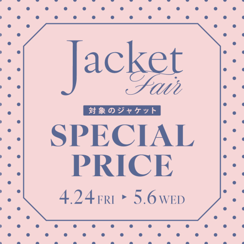 ⭐︎★Jacket Fair★⭐︎ 6階AIMER★⭐︎