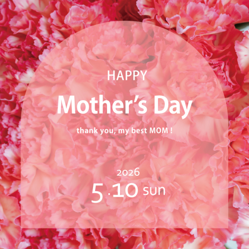 HAPPY Mother's Day♡