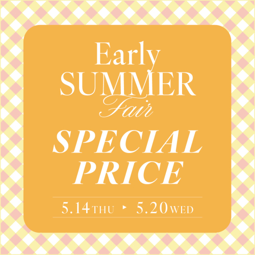 ⭐︎★Early SUMMER FAIR★⭐︎ 6階AIMER★⭐︎