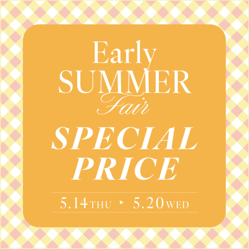 ⭐︎★Early SUMMER FAIR★⭐︎ 6階AIMER★⭐︎