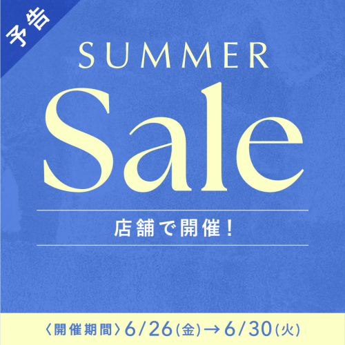 【告知】SUMMER SALE開催 *ੈ✩