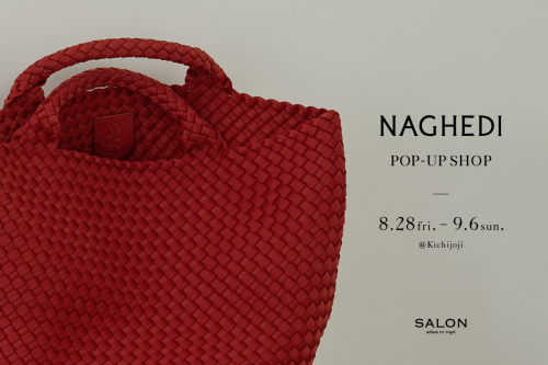 【NAGHEDI】POP-UP SHOP開催！
